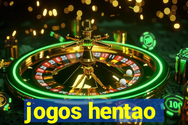 jogos hentao